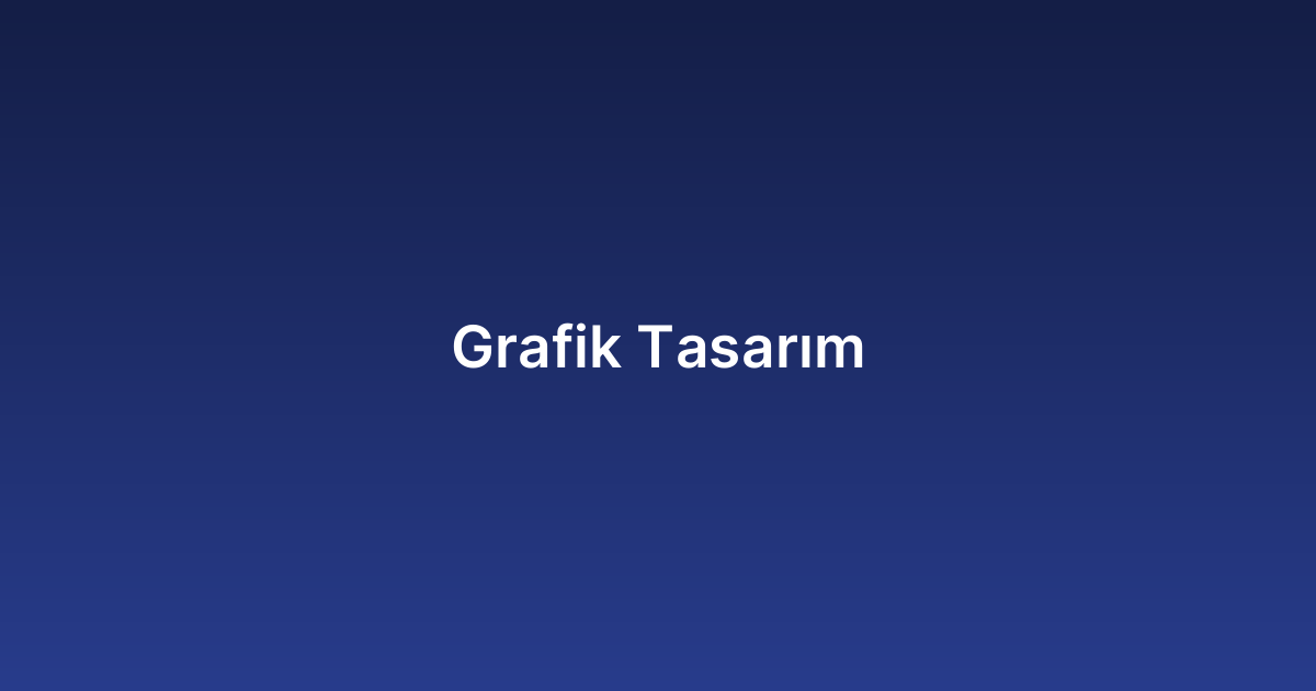 Grafik Tasarım