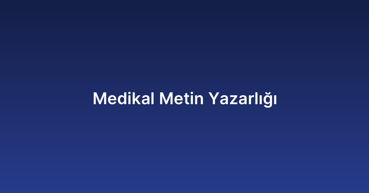 Medikal Metin Yazarlığı