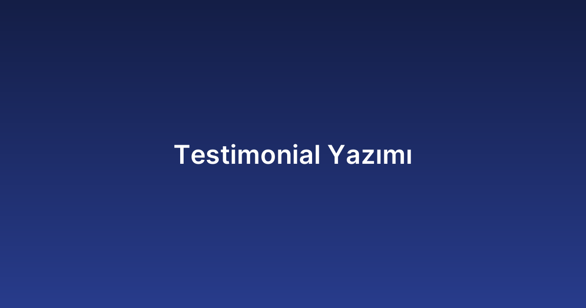 Testimonial Yazımı